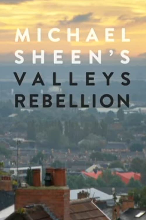Постер Michael Sheen's Valleys Rebellion